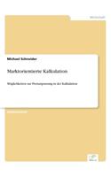 Marktorientierte Kalkulation