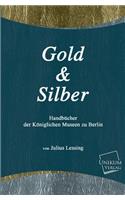 Gold Und Silber