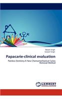 Papacarie-clinical evaluation