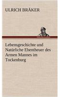Lebensgeschichte Und Naturliche Ebentheuer Des Armen Mannes Im Tockenburg