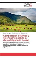 Composicion Botanica y Valor Nutricional de La Dieta del Ganado Bovino