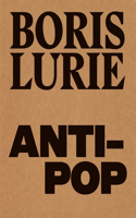 Boris Lurie: Anti-Pop