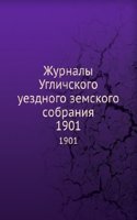 Zhurnaly Uglichskogo uezdnogo zemskogo sobraniya