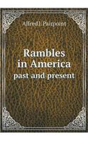 Rambles in America Past and Present