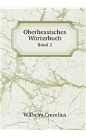 Oberhessisches Wörterbuch Band 2