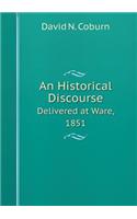 An Historical Discourse Delivered at Ware, 1851