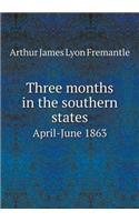 Three Months in the Southern States April-June 1863