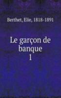 Le garcon de banque