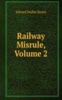 Railway Misrule, Volume 2
