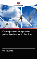 Conception et analyse des pales d'éoliennes à réaction