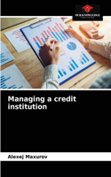 Managing a credit institution