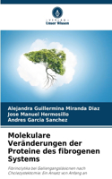 Molekulare Veränderungen der Proteine des fibrogenen Systems