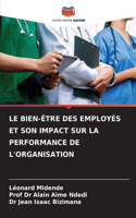 Le Bien-Être Des Employés Et Son Impact Sur La Performance de l'Organisation