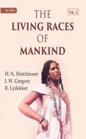 The Living Races Of Mankind: A Popular Illustrated Account Of The Customs, Habits, Pursuits, Feats And Ceremonies Of The Races Of Mankind Throughout The World Volume 2Nd [Hardcover]