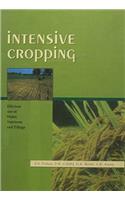 Intensive Cropping : Efficient Use Of Water, Nutrients And Tillage Indian Reprint Hb