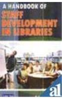 A Handbook Of Staff Development In Libraries