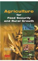 Agriculture for Food Security and Rural Growth