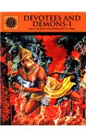 Devotees and Demons- I
