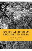Political Reforms Required in India