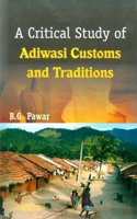 Critical Study of Adiwasi Customs and Traditions