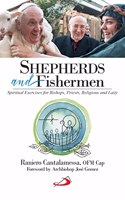 Shepherds and Fishermen - Spiritual Exercises for Bishops, Priests, Religious and Laity