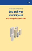Los archivos municipales: que son y como se tratan
