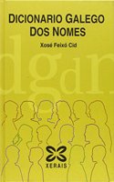 Dicionario Galego Dos Nomes / Gallegan Dictionary of Names (Dicionarios)
