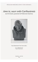 Amo te, sacer ordo Carthusiensis