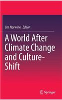 World After Climate Change and Culture-Shift