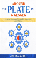 Around the Plate in 6 Senses