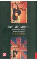 Real del Monte: Una Empresa Minera Britnica En M'Xico(Historia)