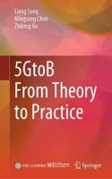 5GtoB From Theory to Practice