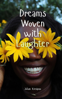 Dreams Woven with Laughter