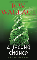 Second Chance: A Holiday Short Story