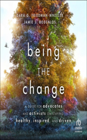 Being the Change