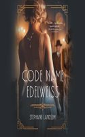 Code Name Edelweiss