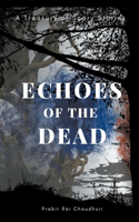 Echoes of the Dead
