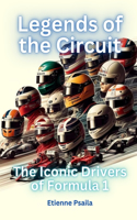 Legends of the Circuit: The Iconic Drivers of Formula 1(Automotive and Motorcycle Books)