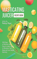 Masticating Juicer Recipe Book