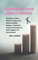 Harnessing Your Inner Strength