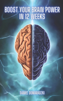 Boost Your Brain Power in 12 Weeks