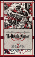 The Dawning Shadow