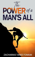 Power of a Man's All