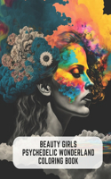 Beauty Girls Psychedelic Wonderland Coloring Book