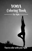 Yoga Coloring Book for Kids-Fun to color with your Kids