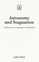 Autonomy and Stagnation