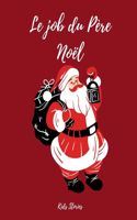 Le job du Père Noël: Histoire de Noël