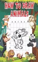 How To Draw Animals: A Fun Step-by-Step Way to Draw Elephants, Tigers, Dogs, Fish, Birds, and Many More - Activity Book for Kids to Learn to Draw