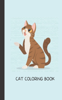 Cat Coloring Book: Cat Gifts for Toddlers, Kids ages 4-8, Girls Ages 8-12 or Adult Relaxation Cute Stress Relief Animal Birthday Coloring Book Made in USA