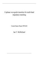 Coplanar waveguide transition for multi-band impedance matching